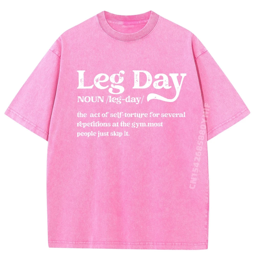 Leg Day Definition Gym Pump Cover Oversized Gym Workout Graphic Tee Man Clothes Minimalist Washed Shirt Chinese Style