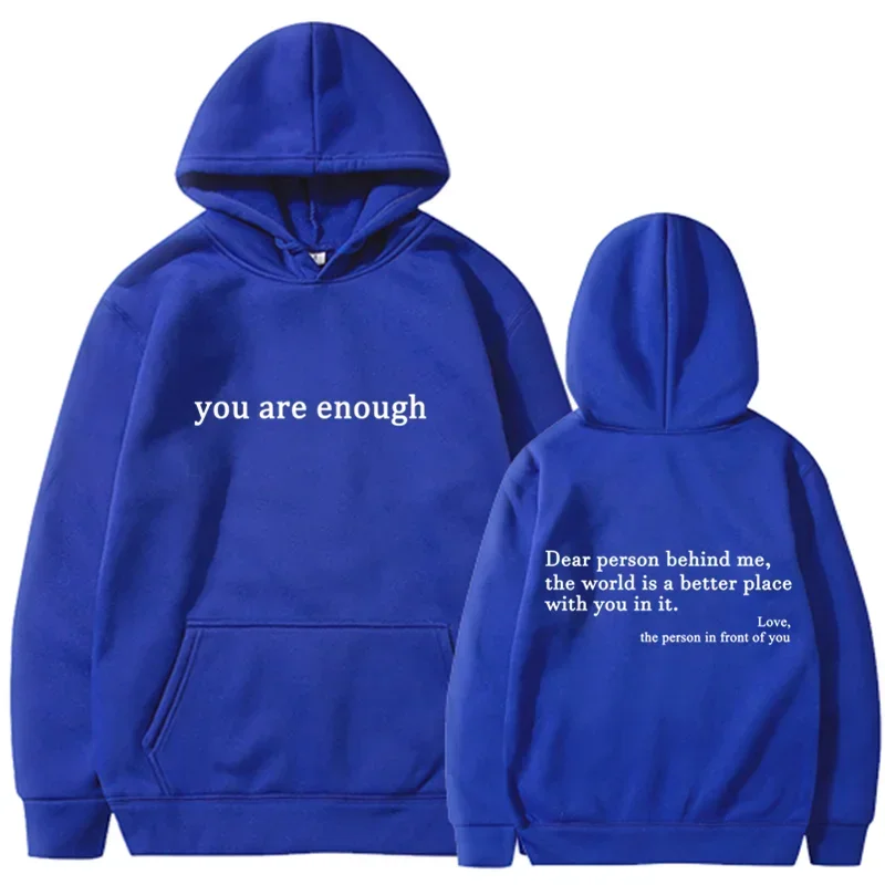 2025 Trendy You are enough Hoodie Men's and Women's Pullover Retro Hoodie Street Hip Hop Unisex Hot Selling Women's Hoodie Top