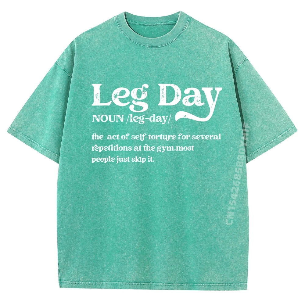 Leg Day Definition Gym Pump Cover Oversized Gym Workout Graphic Tee Man Clothes Minimalist Washed Shirt Chinese Style